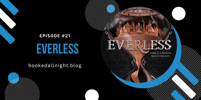 Episode #21: Everless