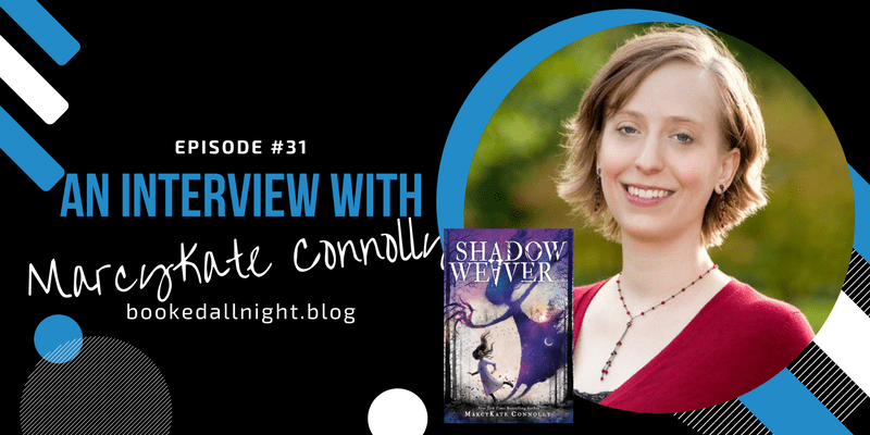 Episode #31: An Interview with MarcyKate&nbsp;Connolly