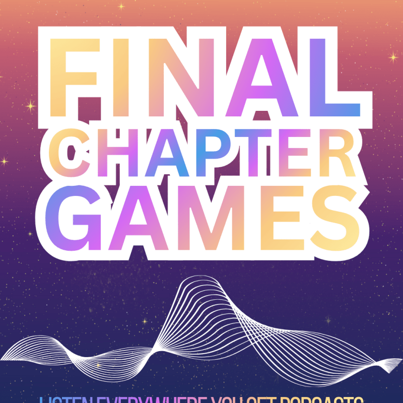 Final Chapter Games!